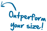 Outperform Your Size Caption Graphic